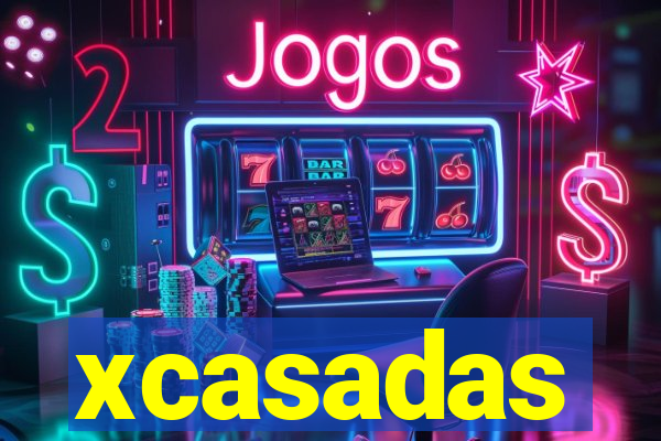 xcasadas