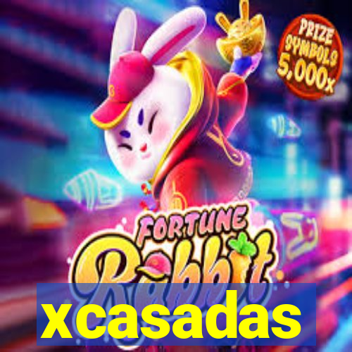 xcasadas