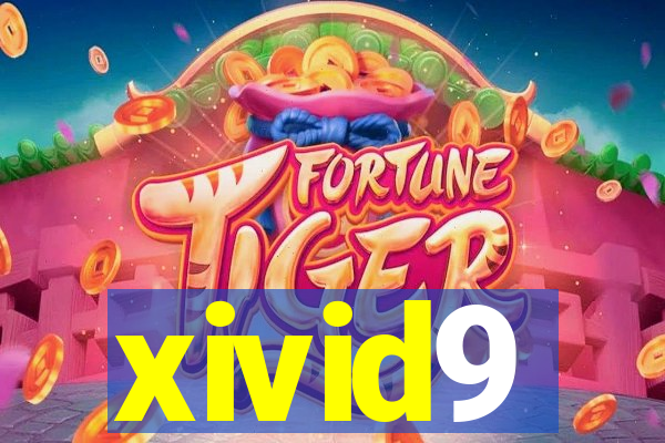 xivid9