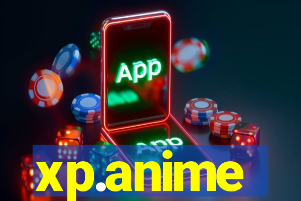 xp.anime