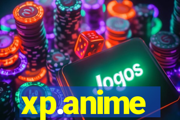 xp.anime