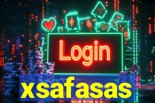 xsafasas