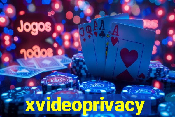 xvideoprivacy