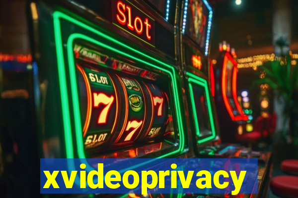 xvideoprivacy