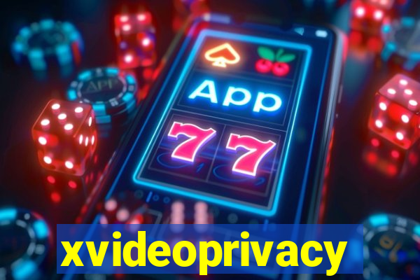 xvideoprivacy