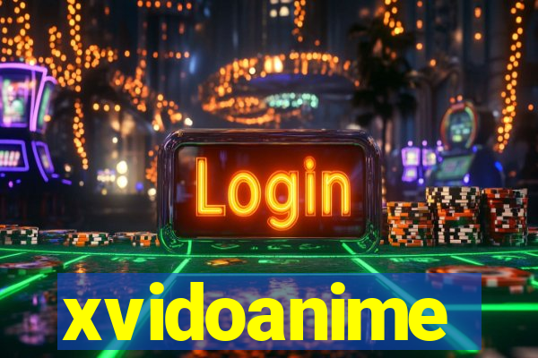 xvidoanime