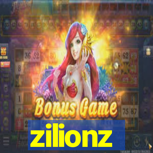 zilionz