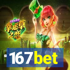 167bet