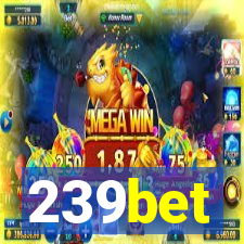 239bet