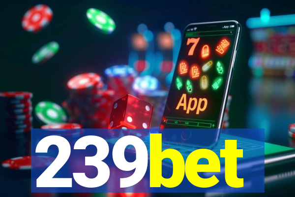 239bet