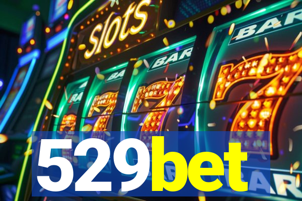 529bet