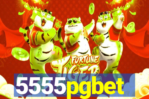 5555pgbet