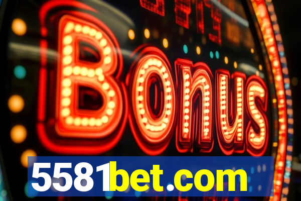 5581bet.com