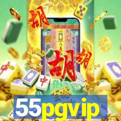 55pgvip