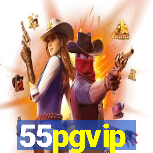 55pgvip