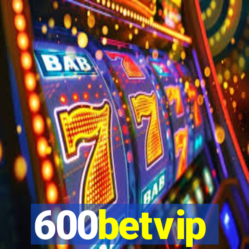 600betvip