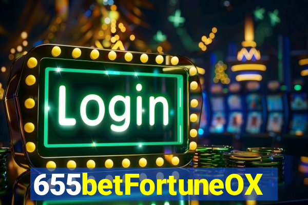 655betFortuneOX