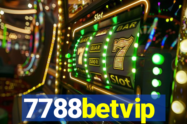 7788betvip