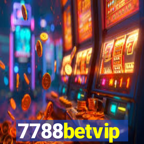 7788betvip