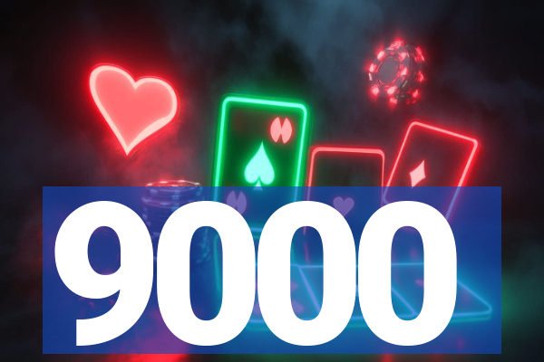 9000