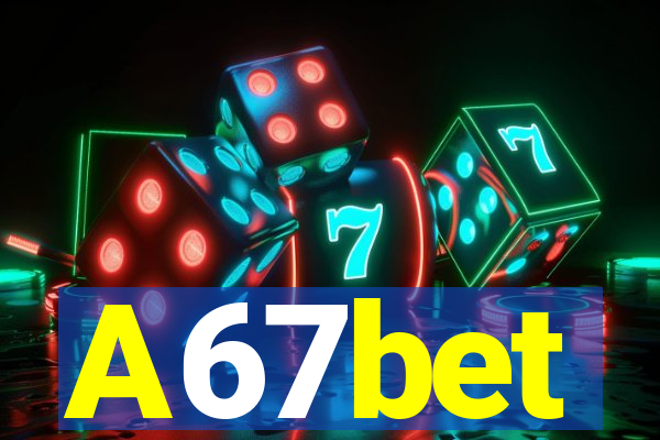 A67bet