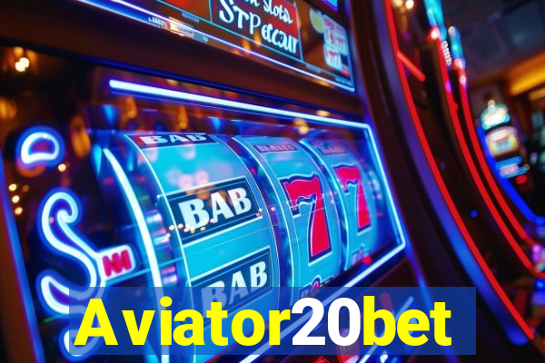 Aviator20bet