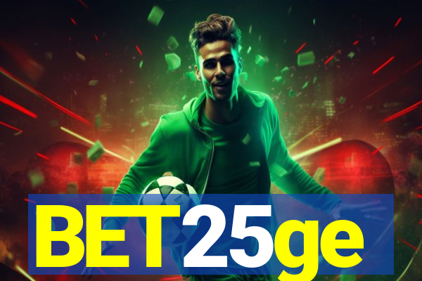 BET25ge