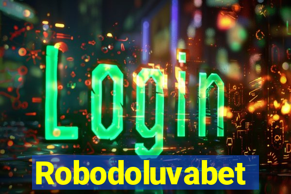 Robodoluvabet