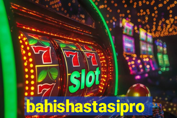 bahishastasipro.info