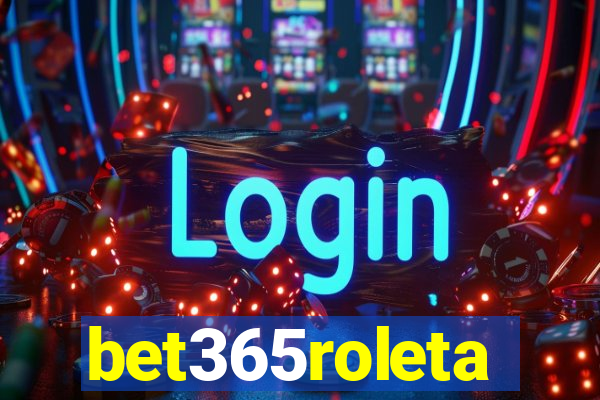 bet365roleta