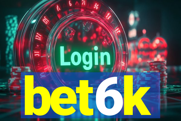 bet6k