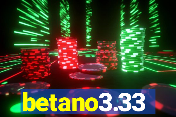 betano3.33