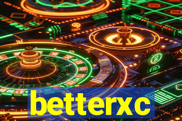 betterxc