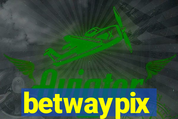 betwaypix