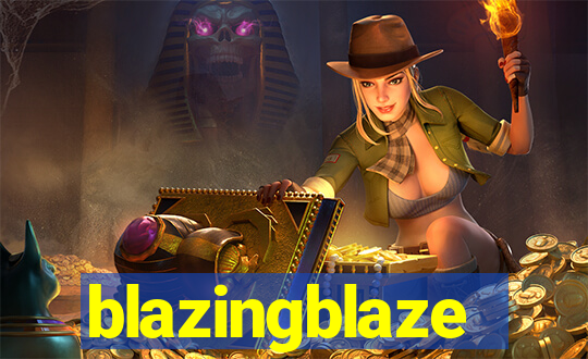 blazingblaze