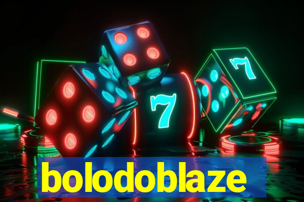 bolodoblaze