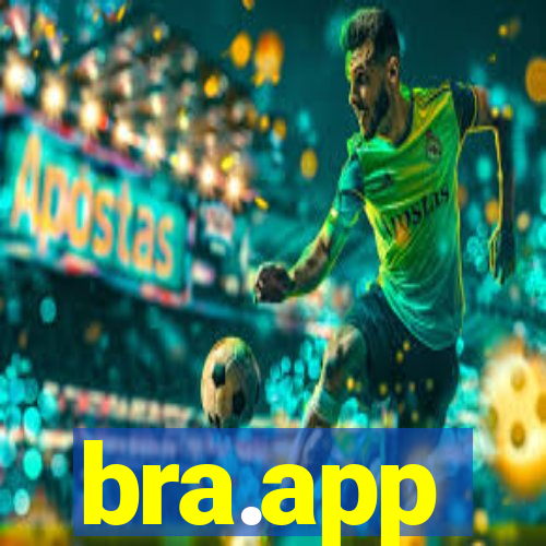 bra.app