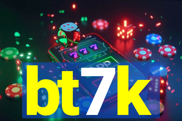 bt7k