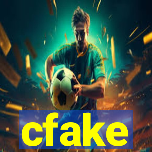 cfake