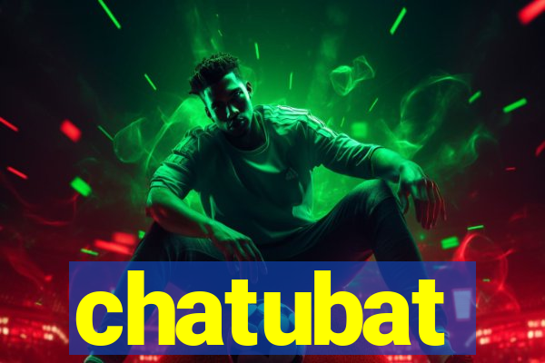 chatubat