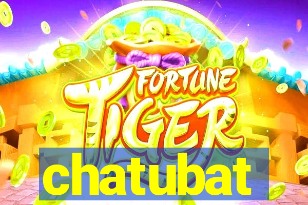 chatubat