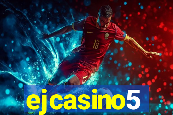 ejcasino5