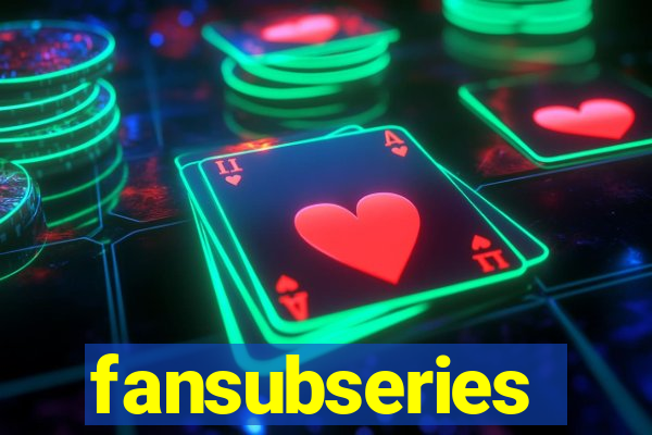 fansubseries