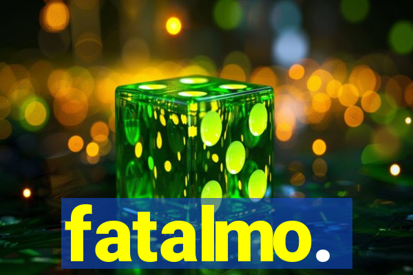 fatalmo.