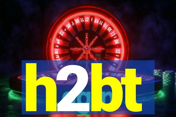 h2bt