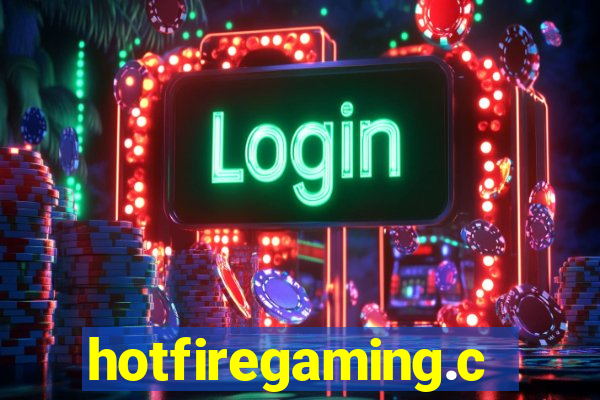 hotfiregaming.com