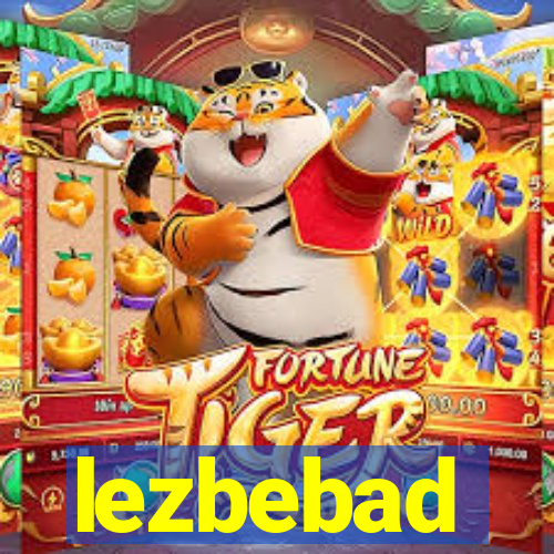 lezbebad