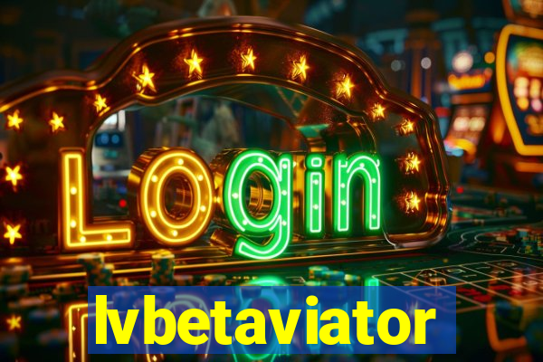 lvbetaviator