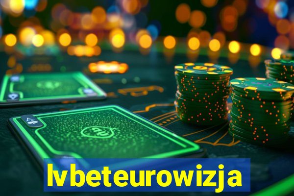 lvbeteurowizja