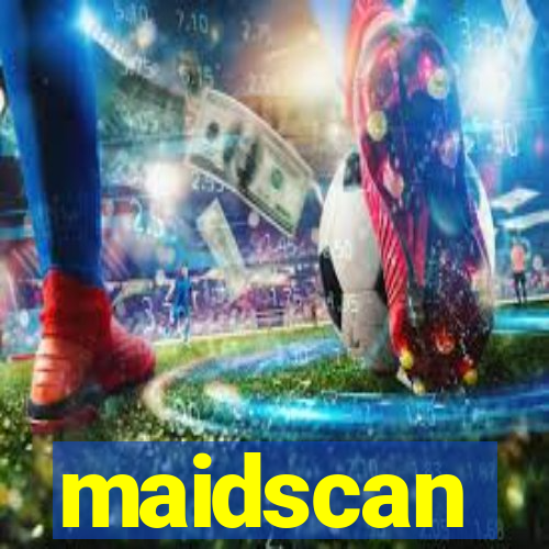 maidscan